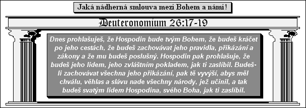 Deuteronomium 26:17-19: Jaká nádherná smlouva mezi Bohem a námi!
