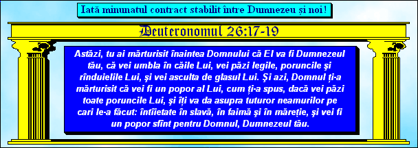 Deuteronomul 26:17-19: Iată minunatul contract stabilit între Dumnezeu şi noi!